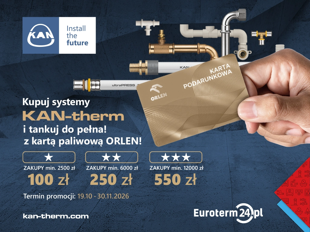 Kupuj systemy KAN-therm i tankuj do pełna! Odbierz kartę paliwową Orlen nawet za 550 zł